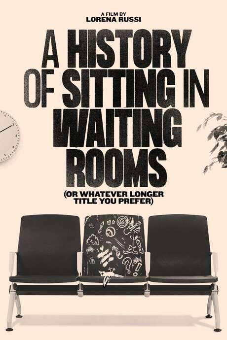 A History of Sitting in Waiting Rooms (or Whatever Longer Title You Prefer)